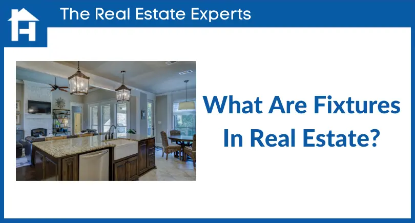 What are fixtures in real estate