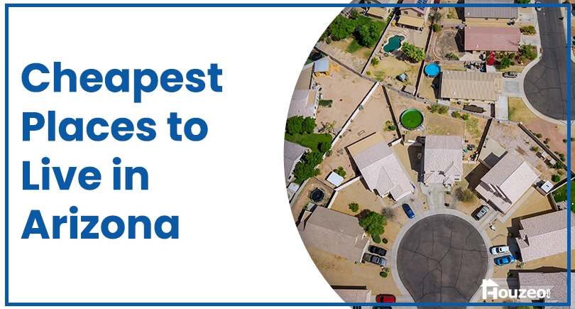 Cheapest Places to Live in Arizona