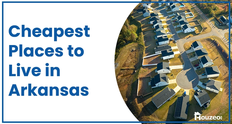 Cheapest Places to Live in Arkansas