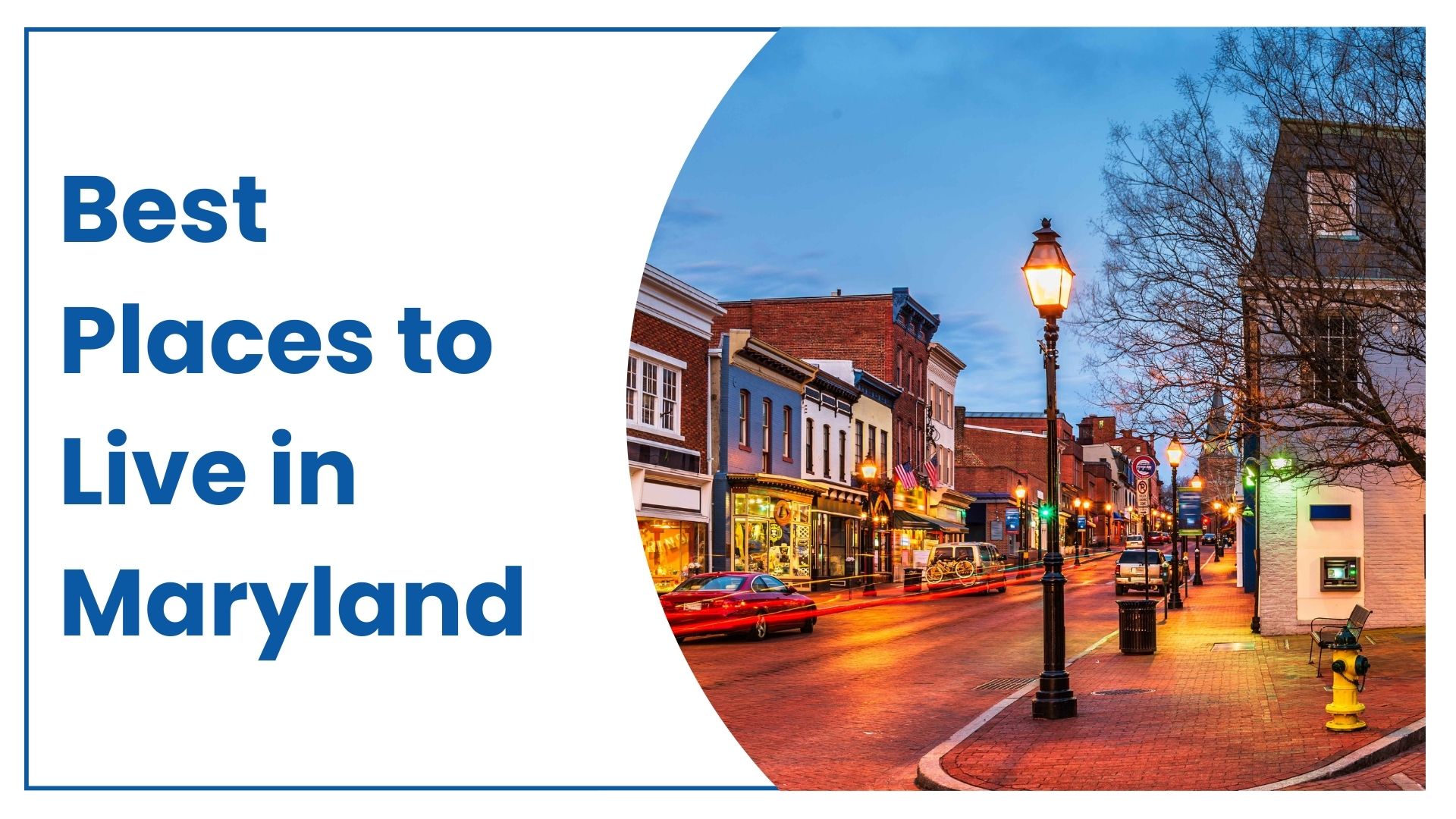 7 Best Places to Live in Maryland in 2024
