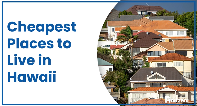 Cheapest Places to Live in Hawaii