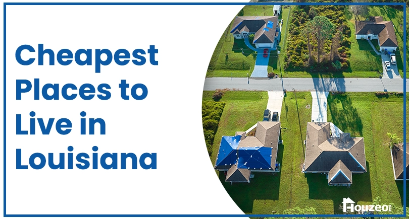 Cheapest Places to Live in Louisiana