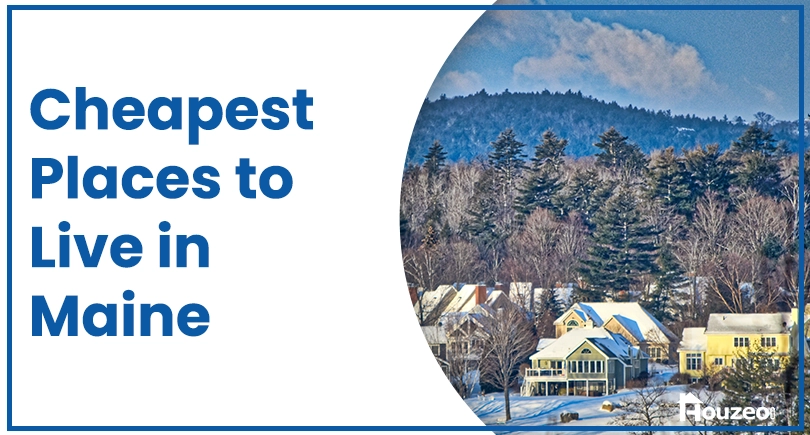 Cheapest Places to Live in Maine