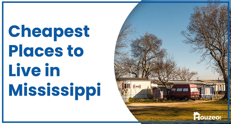 Cheapest Places to Live in Mississippi