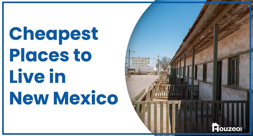 Cheapest Places to Live in New Mexico