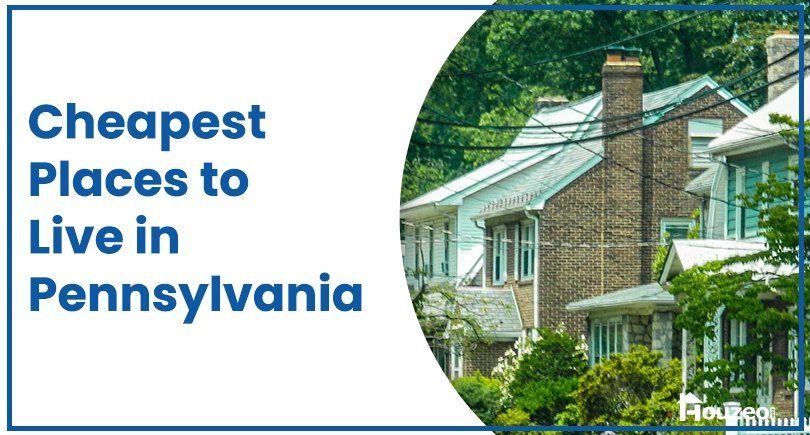 Cheapest Places to Live in Pennsylvania