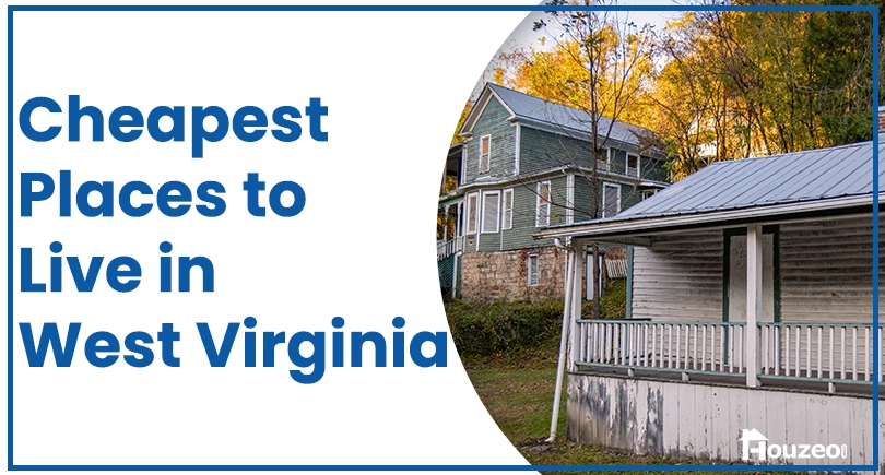 Cheapest Places to Live in West Virginia