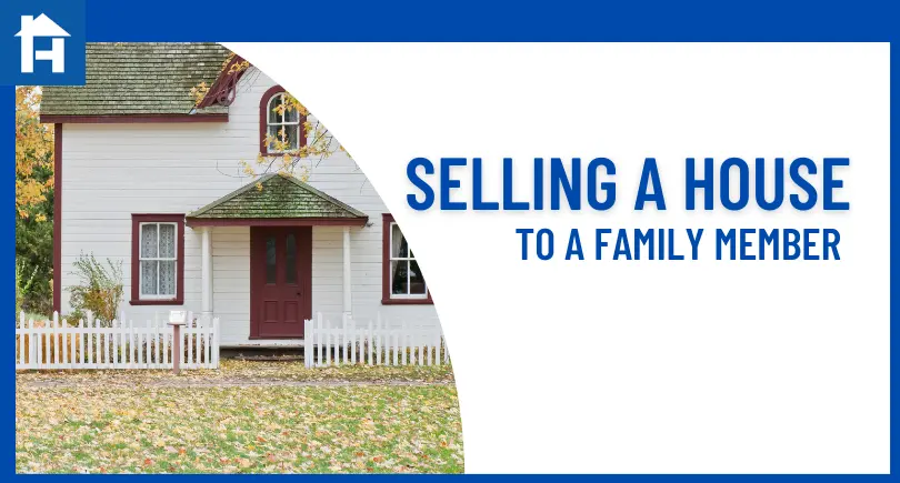 selling a house to a family member