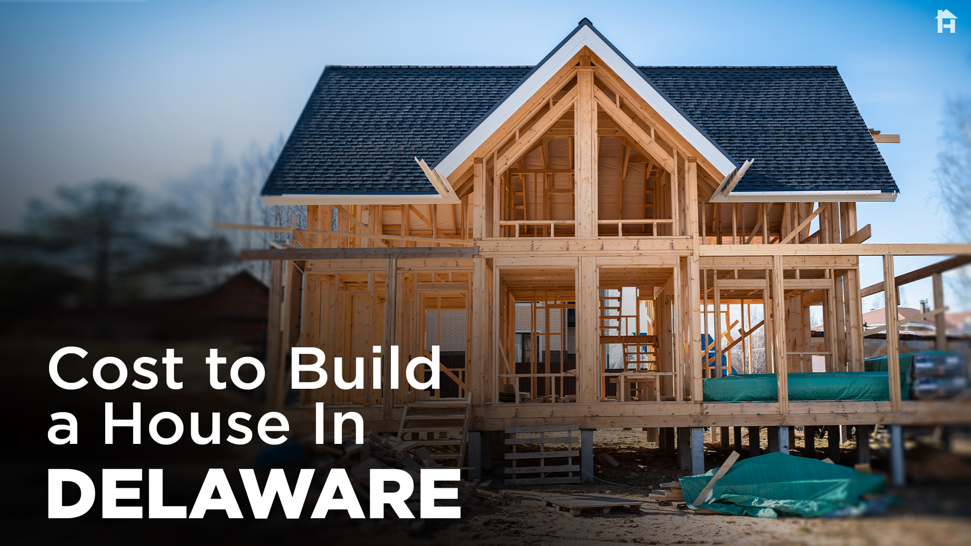 Cost to Build a House in Delaware