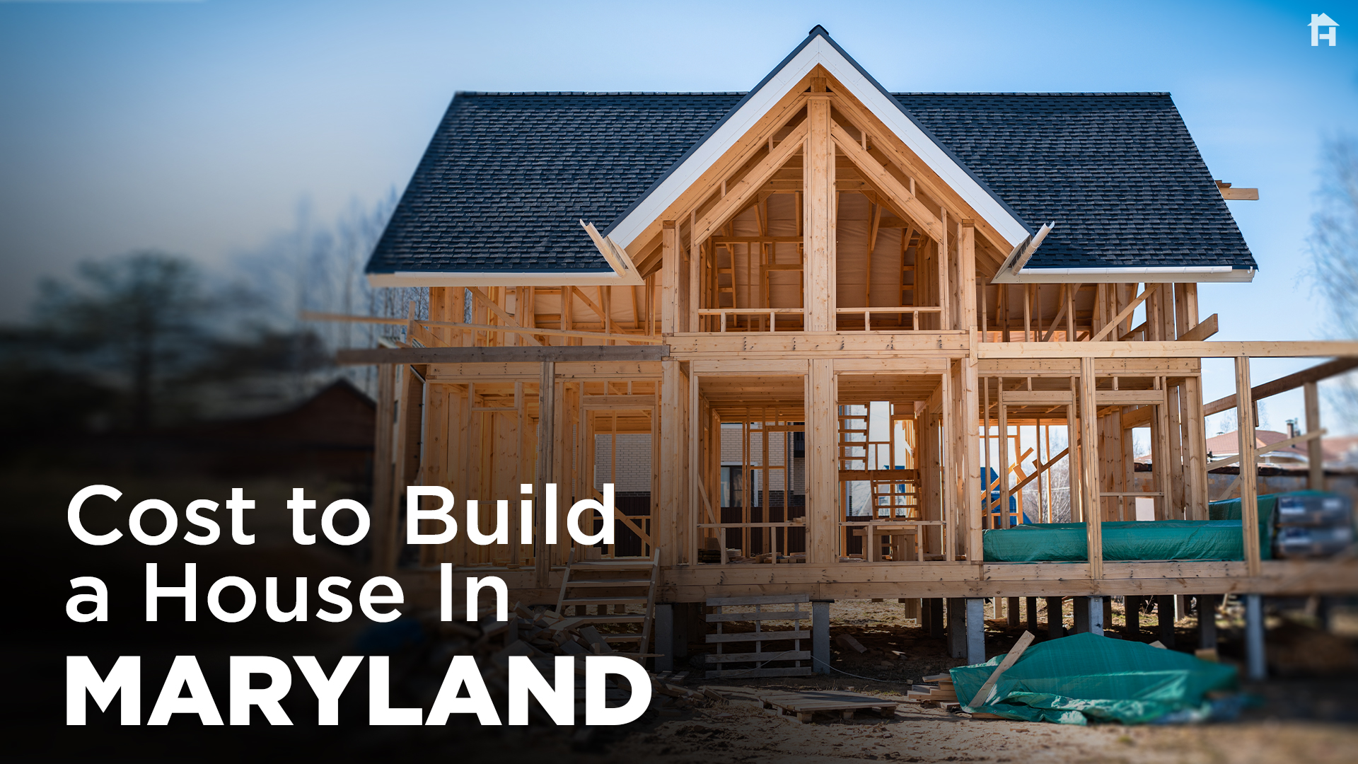 Cost to Build a House in Maryland