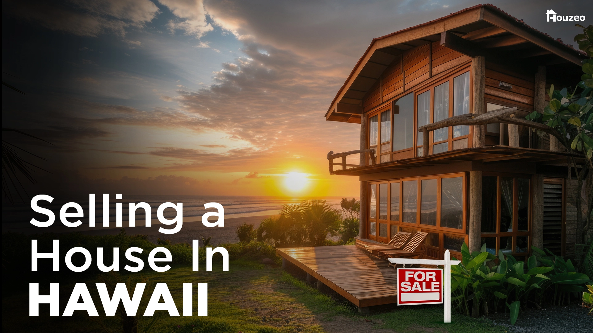 How to Sell Your House in Hawaii