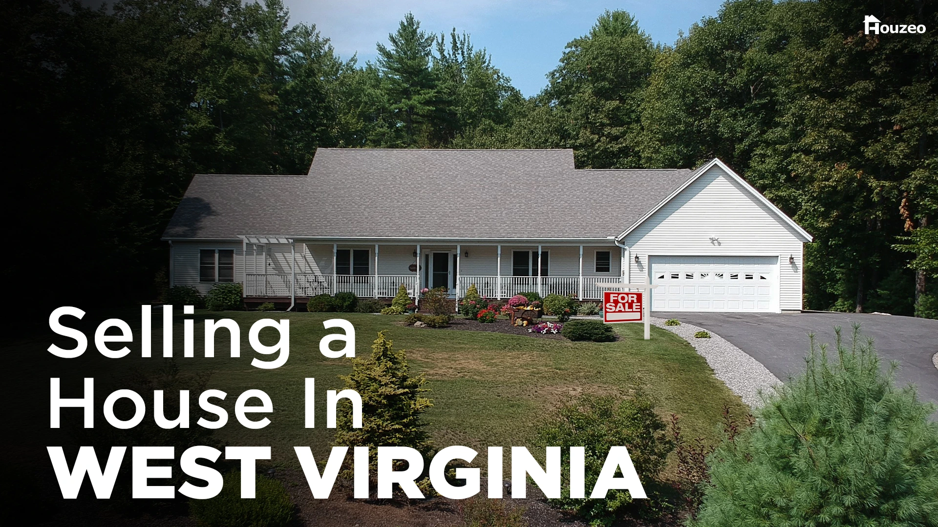 How to Sell Your House in West Virginia