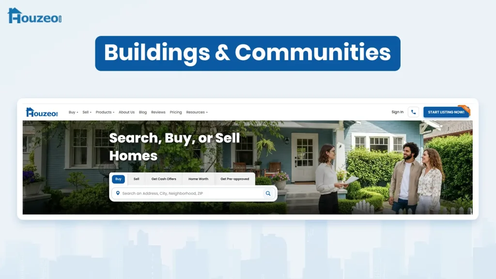 Houzeo Buildings and Communities is a home search filter that finds homes for sale by building or neighborhood.