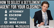 How to Select a Settlement Agent – Attorney, Escrow, Title